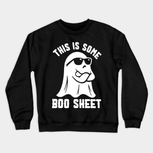 This Is Some Boo Sheet Halloween Ghost Funny Gift Men Women Crewneck Sweatshirt